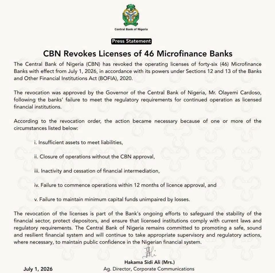 BSAT_Properties's tweet photo. BREAKING: CBN Revokes Licenses of 46 Microfinance Banks

The Central Bank of Nigeria (CBN) has revoked the operating licenses of 46 Microfinance Banks effective July 1, 2026.

Affected banks include:

• Minji-Se Churchill MFB
• Merchant MFB
• Janmaa MFB
• Busu MFB
• Gold MFB
• Zain MFB
• Bompai MFB
• Ajwa MFB
• NOW NOW Digital MFB
• Crystabel Microfinance Bank
• Chanelle MFB
• Abia SME MFB
• Kamba MFB
• Iwade MFB
• Winview MFB
• Zuru MFB
• Minjibir MFB
• Shanono MFB
• Sumaila MFB
• Rimin Gado MFB
• Mwaghavul MFB
• Sycamore MFB
• TOFA MFB
• Safegate MFB
• Creekline MFB
• Bestar MFB
• Livingspring MFB
• Apple MFB
• Stanford MFB
• Frontline MFB
• Zafec MFB
• Supreme MFB
• Bejin-Doko MFB
• Kanopoly MFB
• Bellbank MFB
• Yeneng MFB
• Creditville MFB
• MBAG MFB
• Straight Sahara MFB
• OurPass MFB
• Verdant MFB
• Basawa MFB
• Casha MFB
• Esteem MFB
• Entrepreneur MFB
• Avantus MFB

CBN stated that the affected institutions failed to meet regulatory requirements for continued operation.

Share this information so customers and stakeholders can stay informed.

© Jide Ogunsanya