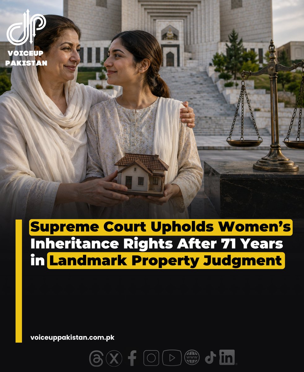 VoiceupPakistan's tweet photo. The Supreme Court of Pakistan has issued a 13-page judgment regarding women’s inheritance rights, setting aside previous decisions of the High Court and trial court.
#SupremeCourt #PakistanJustice #WomenRights #InheritanceRights #LegalRights #PropertyRights #JusticeSystem https://t.co/c33v6VBRnC