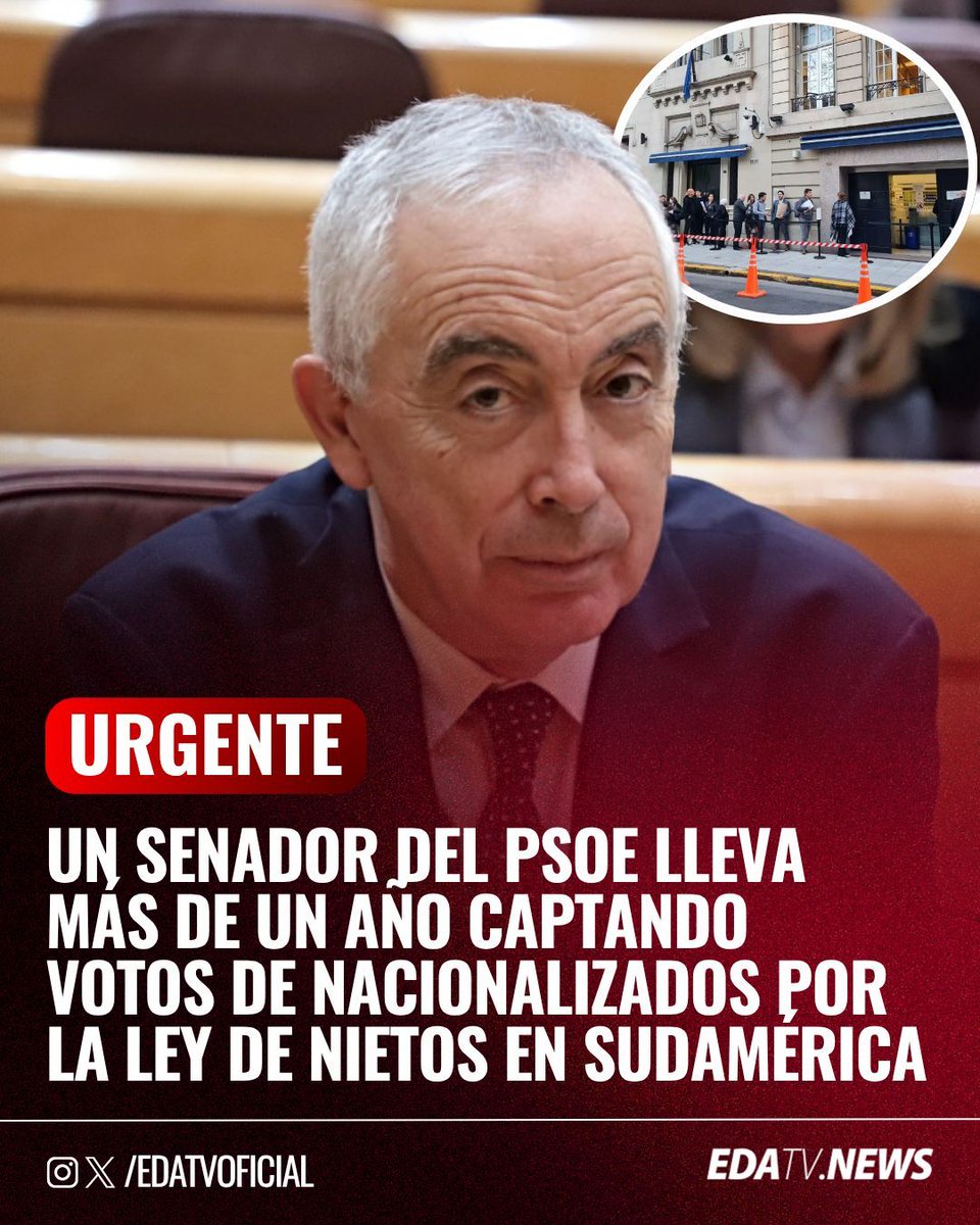 edatvoficial's tweet photo. ‼️🇪🇸🇨🇱🇺🇾🇵🇾🇦🇷 | Un senador del PSOE lleva más de un año captando votos de nacionalizados por la ley de nietos en Chile, Uruguay, Paraguay y Argentina. Solo en Argentina existen más de un millón de potenciales beneficiarios. https://t.co/SWQKsAha15