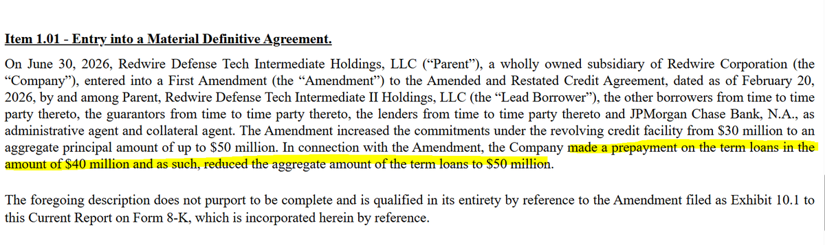 SpaceInvestor_D's tweet photo. $RDW: Redwire just filed a new Form 8-K

Redwire volontarily prepaid $40M of its term loan, reducing outstanding debt from $90M to $50M and increased their revolver from $30M to $50M

Basically management chose to strenghten the balance sheet while maintaining access to liquidity. 

it should improve the company's financial profile.