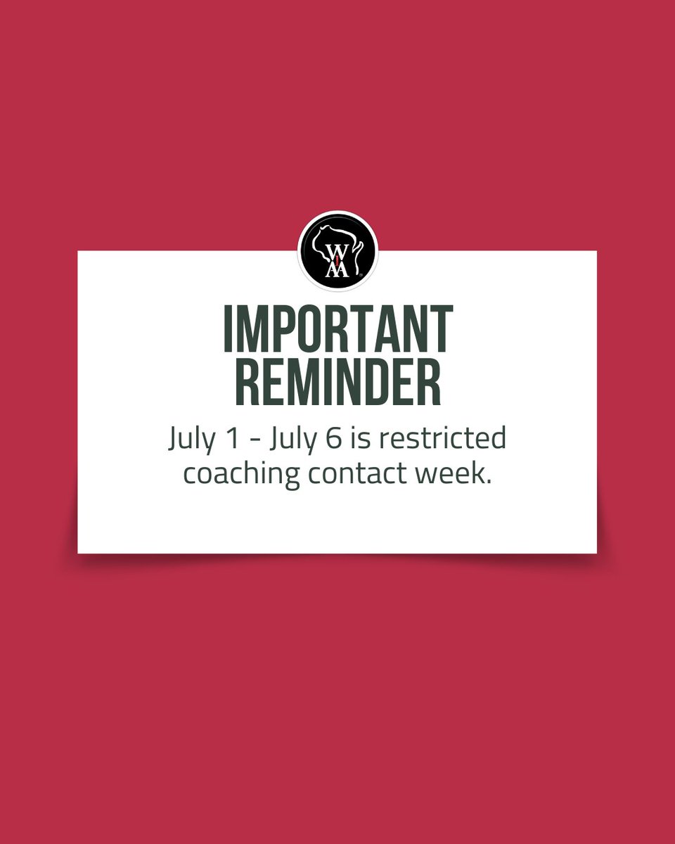 wiaawi's tweet photo. ‼️Important Reminder‼️

July 1st through July 6th is restricted coaching contact week. https://t.co/gOyxSNpkGU