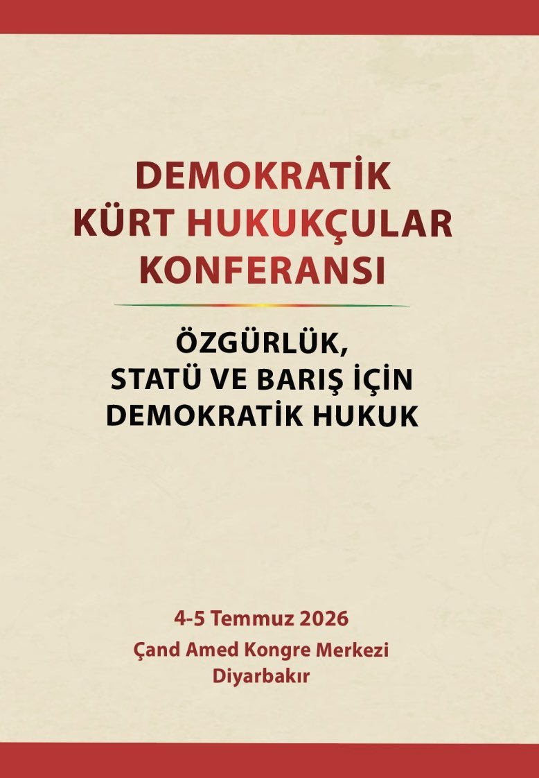DEMPartiHukuk's tweet photo. "Özgürlük, Statü ve Barış için Demokratik Hukuk" şiarıyla gerçekleştirilecek Demokratik Kürt Hukukçular Konferansı'nın programı belirlendi. Katılımınızdan onur duyarız.

📆 4-5 Temmuz 2026

📍 ÇandAmed Kongre Merkezi https://t.co/pHGhCDYIhC