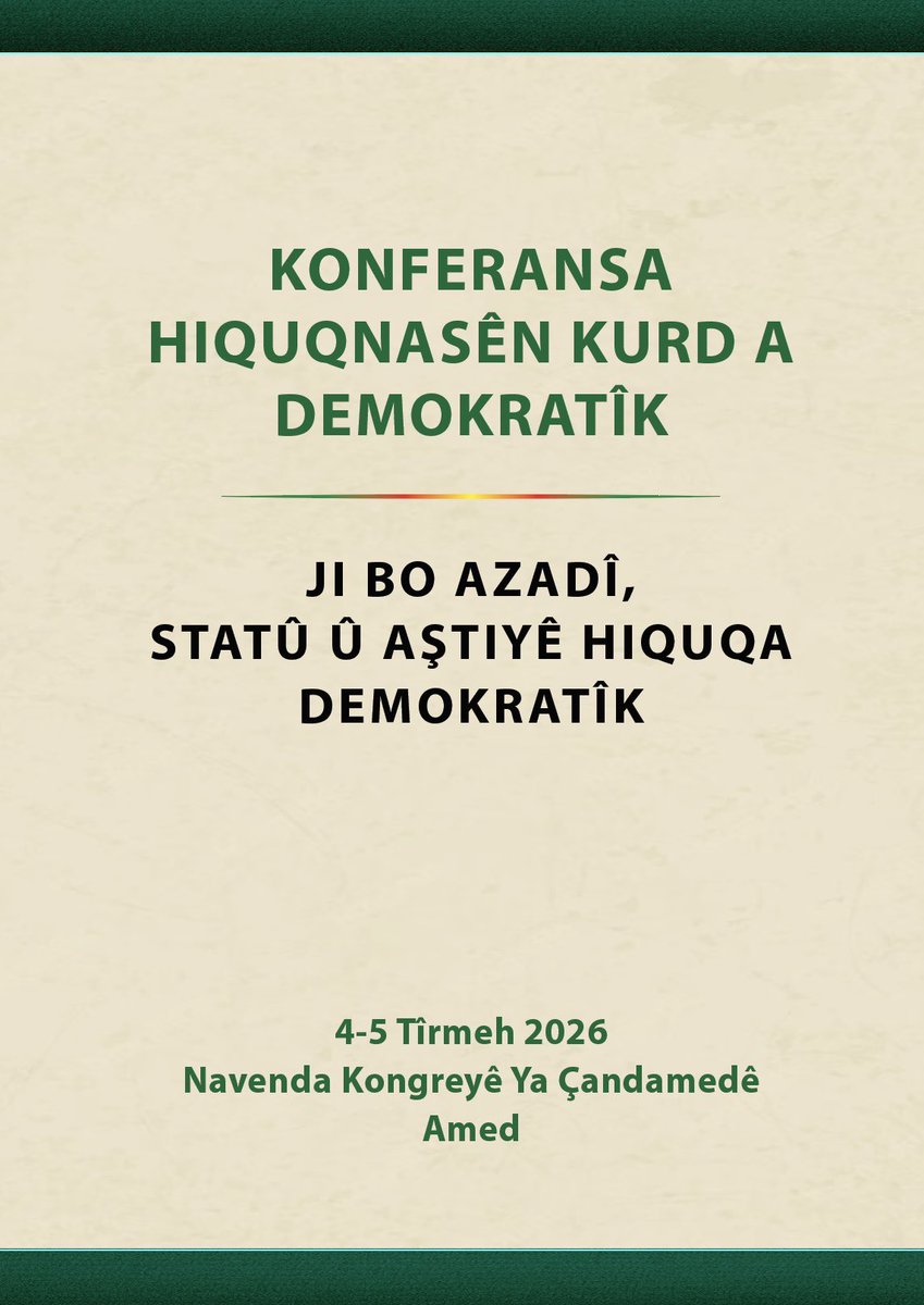 DEMPartiHukuk's tweet photo. Bernameya Konferansa Hiqûqnasên Kurd a Demokratîk e ku dê bi şîara "Ji bo Azadî, Statû û Aşitîyê Hiqûqa Demokratîk" pêk bê hat diyarkirin. Beşdariya we ji bo me cihê şanazîyê ye.

🗓️ 4-5 Tîrmeh 2026

📍Navenda Kongreyê ya ÇandAmedê https://t.co/eqVVo1WWJ3
