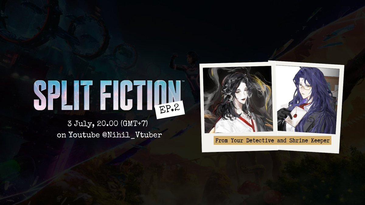 nihil_vtuber's tweet photo. 【Split Fiction Ep.2】แฟนตาซงแฟนตาซี feat. คุณอารักษ์ @Arug_Mashima 

3 July, 8 PM (GMT+7)

เชิญทุกท่านรอที่ห้องรับรอง 
https://t.co/fABfCipCHA

#VtuberTH #NihilArchive #ArugMS https://t.co/aTYsXnvvf5