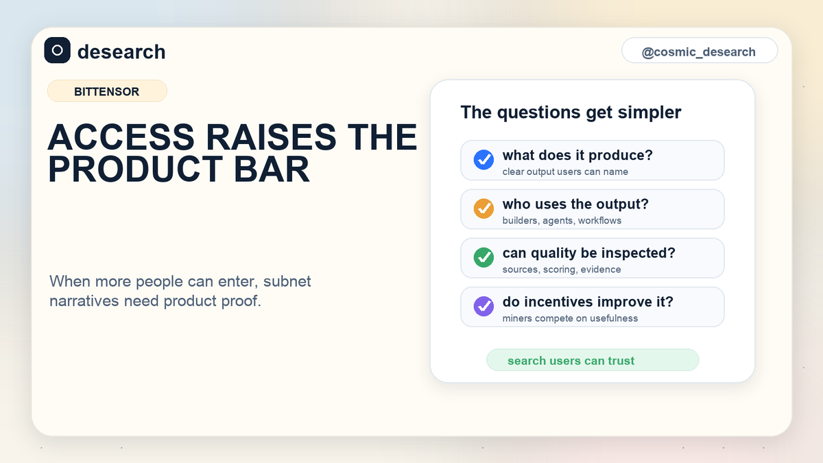 cosmic_desearch's tweet photo. If subnet access gets easier, the story gets less forgiving.

More people will ask:
what does it produce?
who uses the output?
can quality be inspected?
do incentives improve it?

For SN22, the answer has to be search users can trust, not a token narrative. https://t.co/8AgQgNATI5