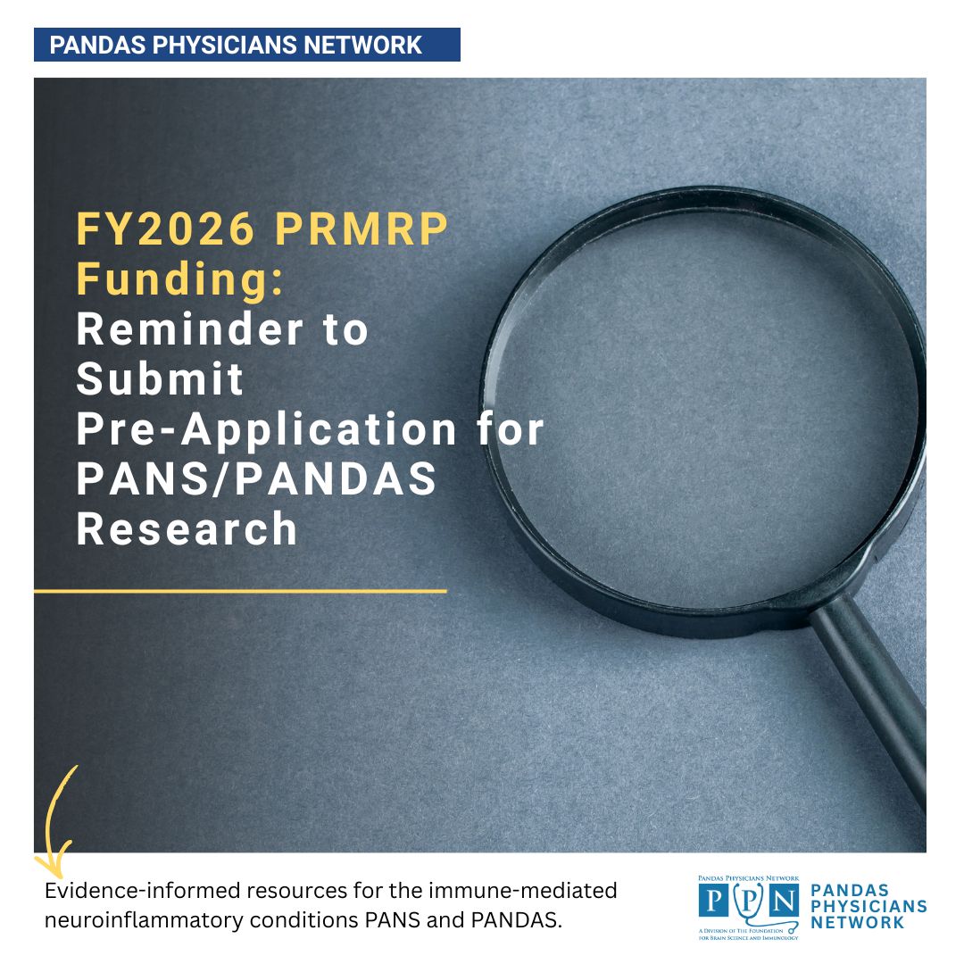PANDASPPN's tweet photo. Reminder for researchers: Submit your PANS/PANDAS-related pre-applications for the FY2026 Peer Reviewed Medical Research Program, administered through the Congressionally Directed Medical Research Programs. Deadlines vary, starting mid-July. More info: https://t.co/I9TyG1LRnj https://t.co/r1yhoanFVY