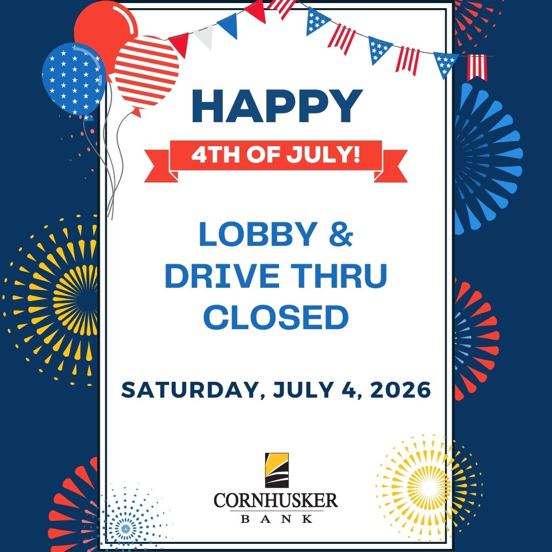 CornhuskerBank's tweet photo. All Cornhusker Bank locations will be closed on Saturday, July 4, 2026 in observance of Independence Day. https://t.co/J4T7W1JFW9