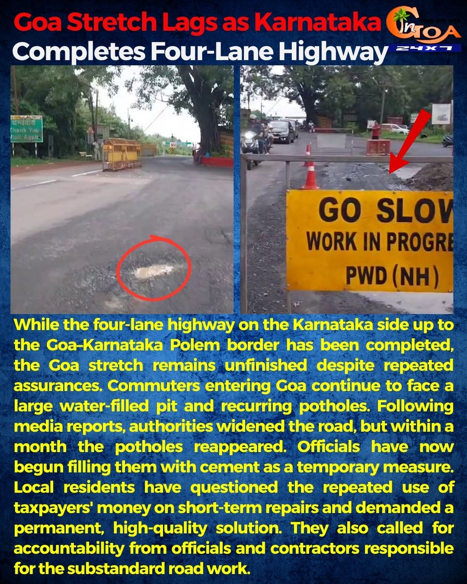 InGoa24x7's tweet photo. Goa Stretch Lags as Karnataka Completes Four-Lane Highway
#Polem #GoaKarnatakaBorder #Highway #RoadSafety #Potholes #Infrastructure #GoaNews #BreakingNews #InGoaNews #Goa https://t.co/UMQP6mWieG