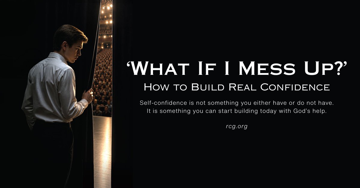 rcgupdates's tweet photo. ‘What If I Mess Up?’ – How to Build Real Confidence

Self-confidence is not something you either have or do not have. It is something you can start building today with God’s help.https://t.co/yJ8J0ya9zK https://t.co/nPxRGdSqdW