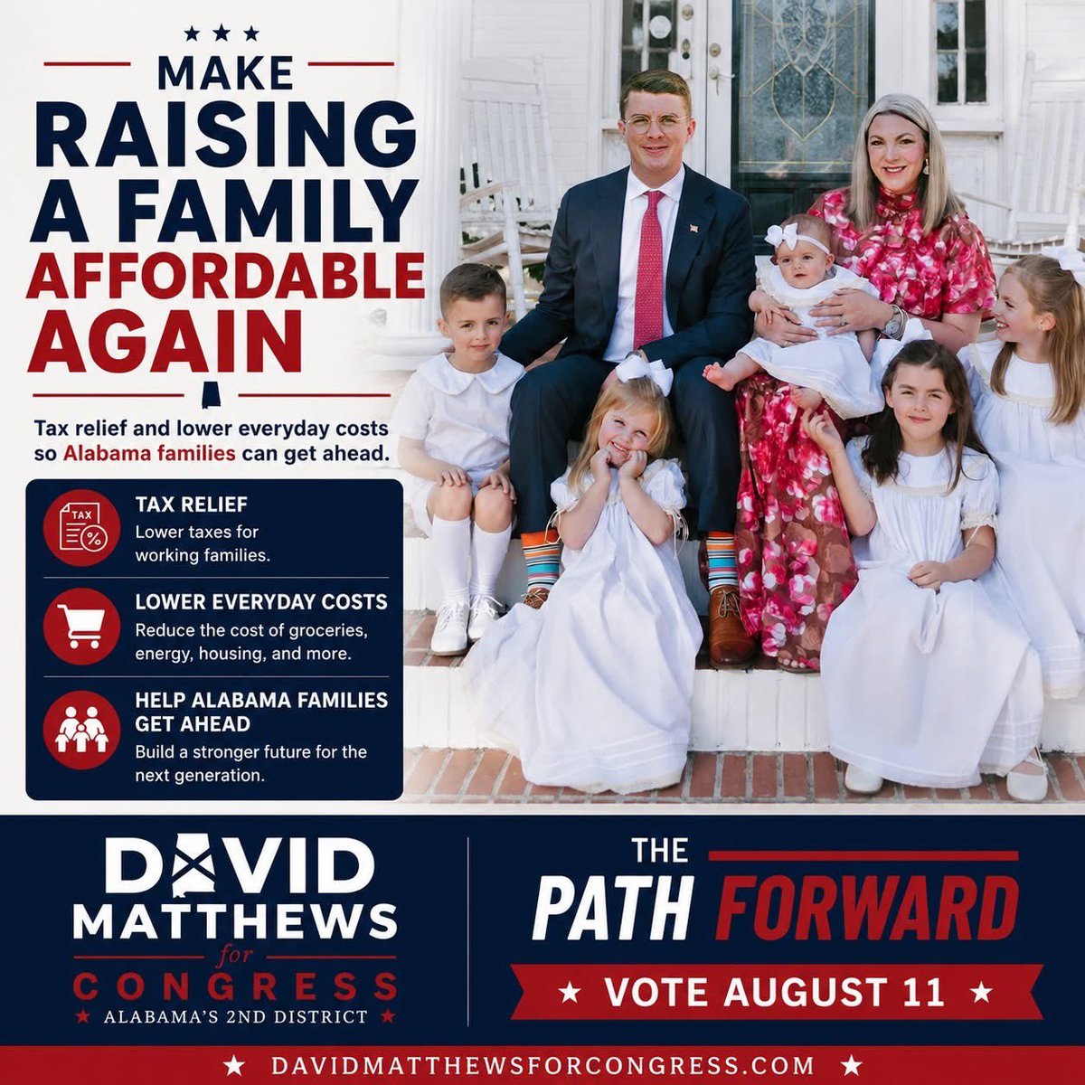 Matthews4AL's tweet photo. David Matthews is not just talking about the challenges facing young families, he and his wife are living them every day while raising five young children.

They understand the rising cost of groceries, housing, energy, childcare, and nearly everything it takes to provide for a family. David believes working parents should be able to raise their children, build a secure future, and get ahead without being crushed by taxes and everyday expenses.

In Congress, David will fight for meaningful tax relief, lower costs, and policies that make it affordable to raise a family in Alabama again.

For David, this is personal. It is about the future of his children, and yours.

Vote David Matthews for Congress on August 11.

https://t.co/SQBiAxvIXX

#DavidMatthewsForCongress #AL02 #AlabamaFamilies #VoteAugust11 #ThePathForward