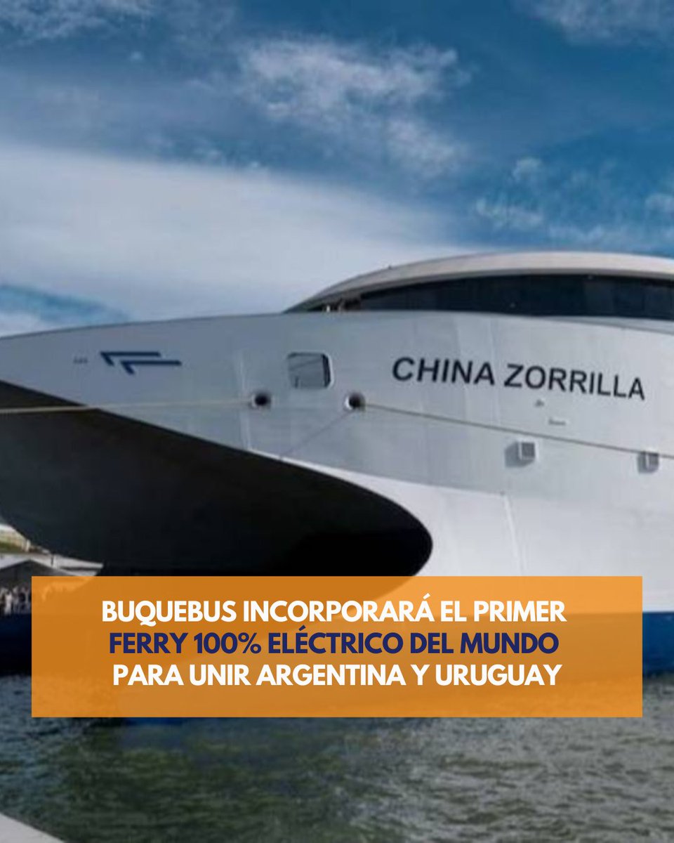 Notitrans's tweet photo. Buquebus anunció la incorporación del China Zorrilla, el primer ferry totalmente eléctrico del mundo, que será utilizado para conectar Buenos Aires con Uruguay. 

https://t.co/3tD6B9giMs https://t.co/riZnkCiCEM