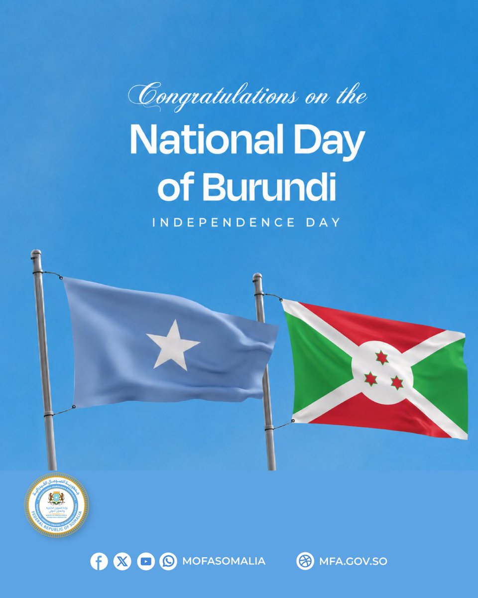 MOFASomalia's tweet photo. Happy Independence Day, Burundi! 🇧🇮

The Ministry of Foreign Affairs and International Cooperation of the Federal Republic of Somalia extends its warm congratulations to the Government and people of Burundi, wishing them continued peace, prosperity, and progress. 🇸🇴🤝🇧🇮 https://t.co/g4Q0Fh538T
