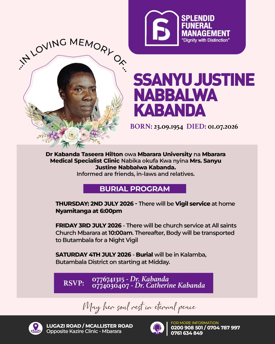 splendidFuMgt's tweet photo. 🕊️ FUNERAL ANNOUNCEMENT

Splendid Funeral Management announces the passing of Mrs. Ssanyu Justine Nabbalwa Kabanda. Burial will take place on Saturday, 4 July 2026, in Kalamba, Butambala District, from 12:00 PM.

 May her soul Rest in Peace. https://t.co/LfZpTqroSo