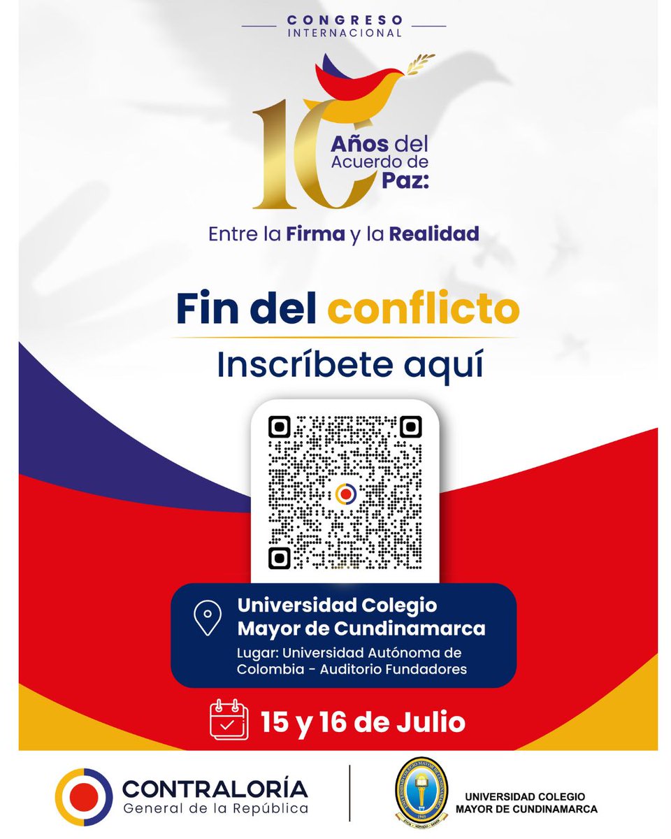 UniveMayor's tweet photo. La Contraloría General de la República y la Universidad Colegio Mayor de Cundinamarca tienen el gusto de invitarle al Congreso Internacional 10 años del Acuerdo de Paz, el 15 y 16 de julio desde las 8:00 a.m.

Toda la programación y los invitados están disponibles en el link:
Agenda - Paz CGR -Contraloria
✅👉 https://t.co/nzD5sjtOHx
Inscripción previa: https://t.co/bOUxghMSUL