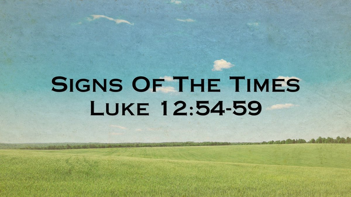 GraceChurch_TX's tweet photo. "Signs Of The Times"
Luke 12:54-59
June 28, 2026
Eric Dodson
https://t.co/BsbDrQUqwQ https://t.co/CS9HS2JvTz