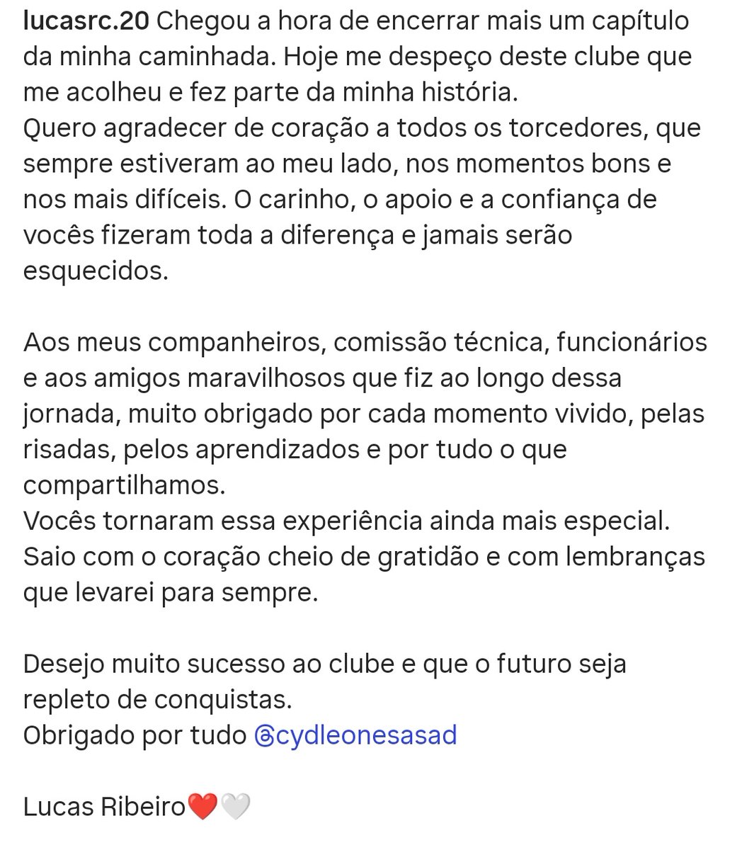 MrJCastro7's tweet photo. Despedida en redes de Lucas Ribeiro 🇧🇷👇

Ha llegado el momento de cerrar un capítulo más de mi camino. Hoy me despido de este club que me acogió y pasó a formar parte de mi historia.
Quiero agradecer de corazón a todos los aficionados, que siempre estuvieron a mi lado, tanto en los buenos momentos como en los más difíciles. El cariño, el apoyo y la confianza de todos vosotros marcaron la diferencia y jamás los olvidaré.
A mis compañeros, cuerpo técnico, empleados y a los maravillosos amigos que hice a lo largo de este camino, muchas gracias por cada momento vivido, por las risas, por los aprendizajes y por todo lo que compartimos.
Vosotros hicisteis que esta experiencia fuera aún más especial. Me voy con el corazón lleno de gratitud y con recuerdos que llevaré conmigo para siempre.
Le deseo mucho éxito al club y que el futuro esté lleno de logros.
Gracias por todo, @cydleonesasad.
Lucas Ribeiro ❤️🤍