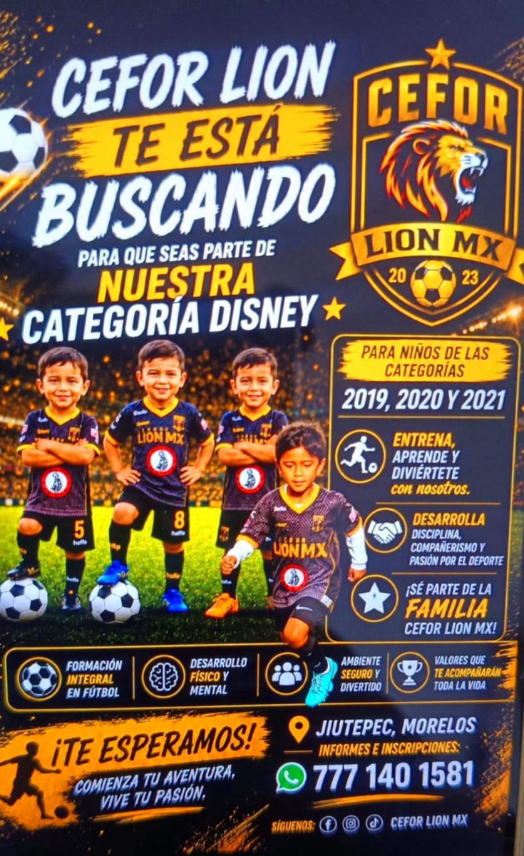 24_morelos's tweet photo. ¡CEFOR LION MX ESTÁ BUSCANDO A SUS NUEVAS ESTRELLAS! ⚽🦁

Si tu pequeño nació en 2019, 2020 o 2021, esta es su oportunidad de dar sus primeros pasos en el fútbol dentro de la nueva Categoría Disney de #CEFOR LION MX.

Más que una escuela de fútbol, aquí los niños desarrollan valores como la disciplina, el compañerismo, el respeto y la pasión por el deporte, mientras se divierten y aprenden en un ambiente seguro y familiar.

📍 #Jiutepec, #Morelos
📞 Informes e inscripciones: 777 140 1581

¡Inscríbelo y forma parte de la manada! 🦁⚽