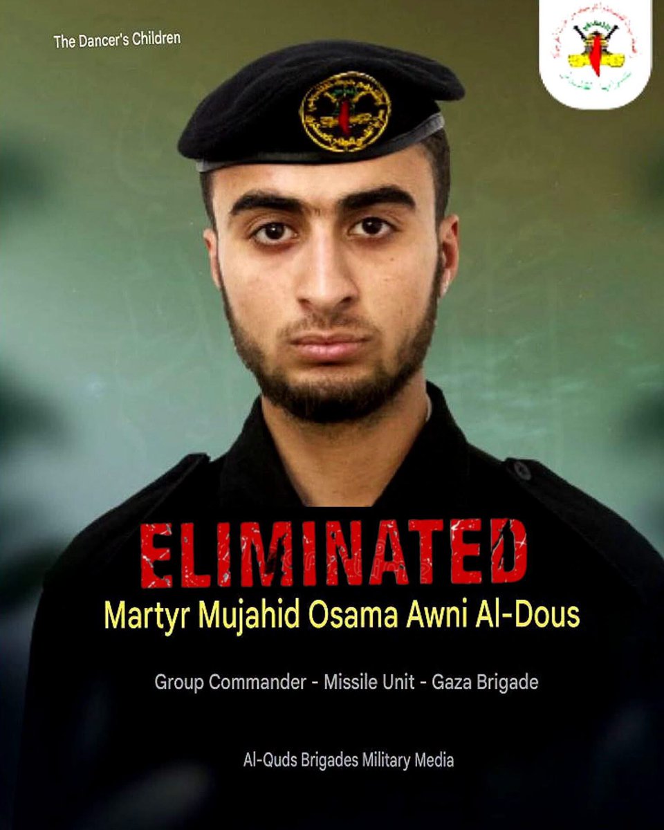 sabra_the's tweet photo. REPORT: Israel Eliminates Al-Quds Brigades Missile Unit Commander. 
According to reports, Osama Awni Al-Dous, identified by the Al-Quds Brigades as a group commander in its missile unit, was eliminated during an Israeli military operation.

Israel says it continues targeting members of armed groups and military infrastructure as part of its ongoing operations against terrorist organizations in Gaza.

Bye Bye 👋