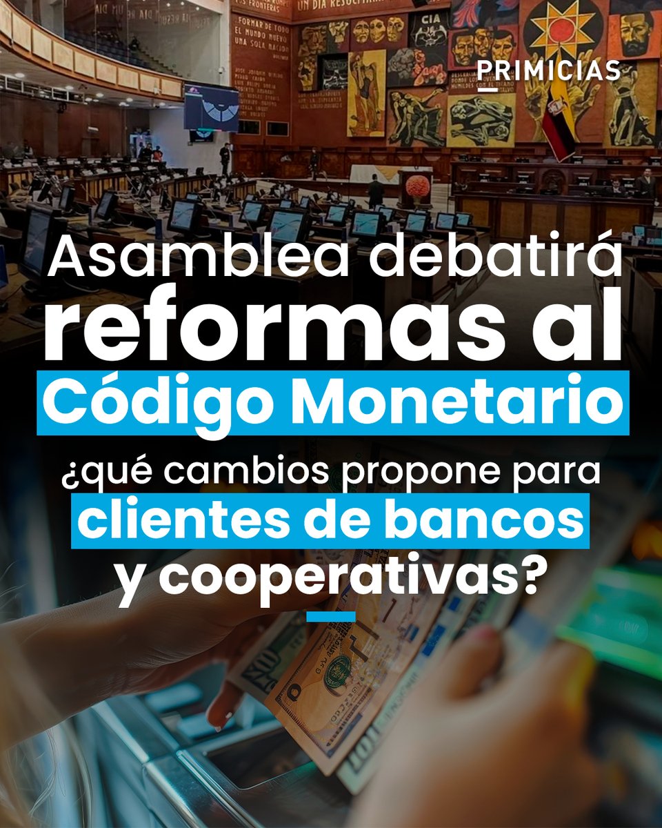 Primicias's tweet photo. El proyecto de ley de reforma al Código Orgánico Monetario y Financiero propone cambios para el sector bancario y de cooperativas. También se plantean cambios para el mercado de valores. https://t.co/7SwAklbJ5v https://t.co/UjoHFc1GLF