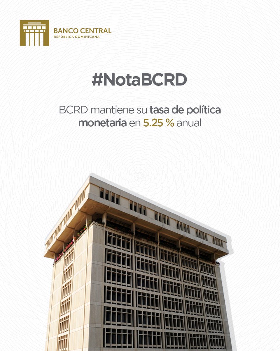 BancoCentralRD's tweet photo. El Banco Central de la República Dominicana (BCRD), en su reunión de política monetaria de junio de 2026, decidió mantener su tasa de interés de política monetaria (TPM) en 5.25 % anual.