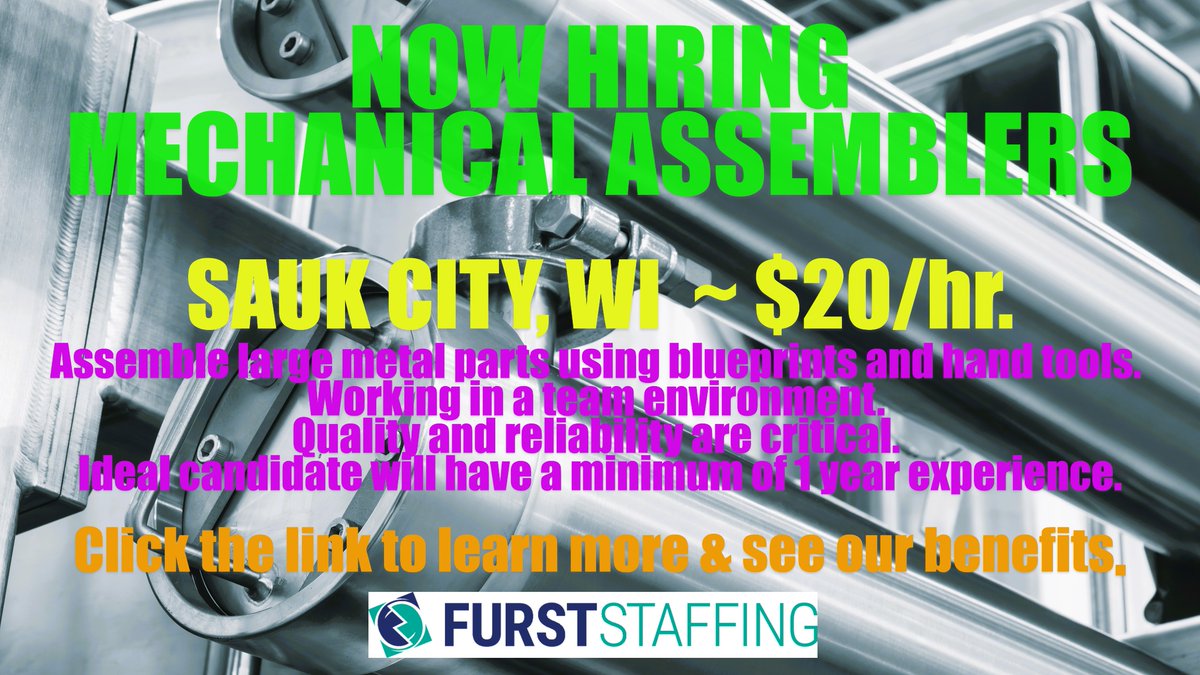 FurstStaffing's tweet photo. NOW HIRING: Mechanical Assemblers who have blueprint and hand tools experience for a project in Sauk City, WI. $20/hr. Will work in a team environment. Click the link to learn more about the job and benefits and APPLY! 
https://t.co/WVZsWBjvSZ https://t.co/ylzOWXD5tq