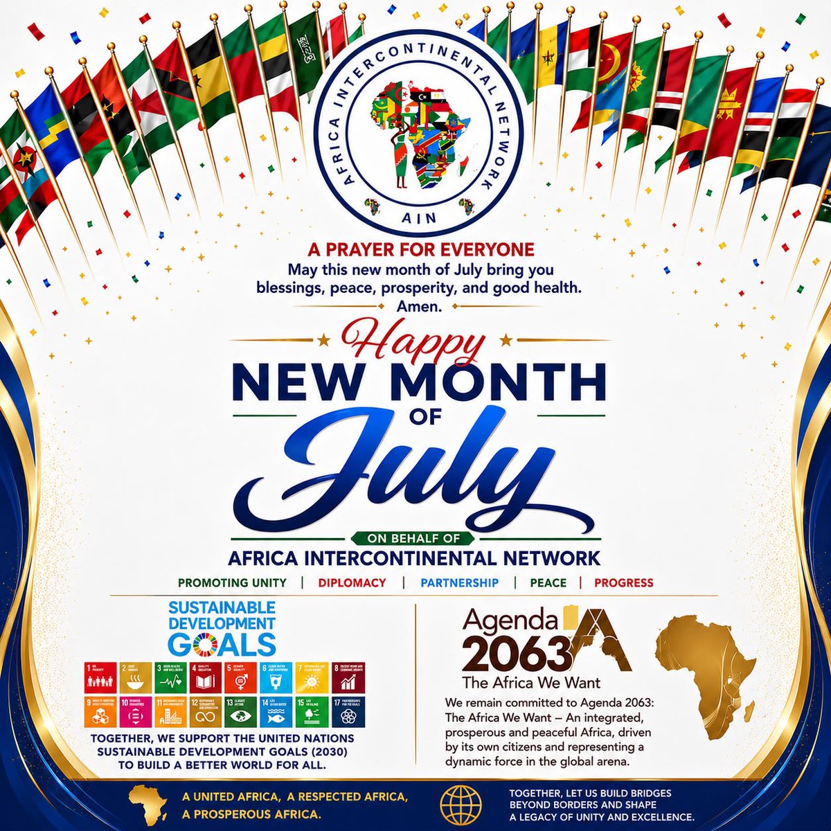 OfficilalAIN's tweet photo. 🌍 HAPPY NEW MONTH OF JULY! 🎉

As we step into the month of July, Africa Intercontinental Network (AIN) wishes you abundant peace, divine blessings, good health, wisdom, and lasting prosperity. https://t.co/Us8JO1Fdov