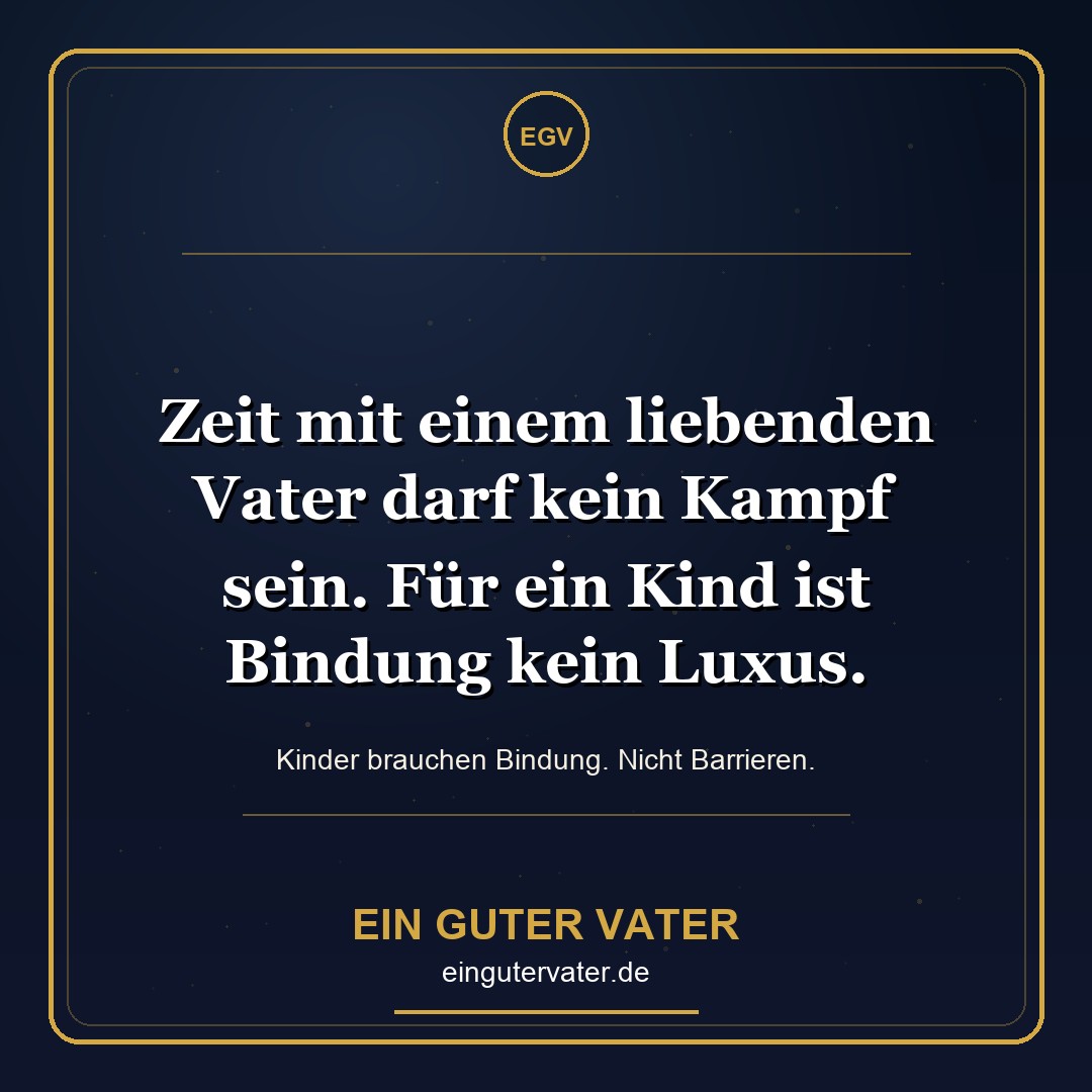 EinGuterVater's tweet photo. Zeit mit einem liebenden Vater darf kein Kampf sein. Für Kinder ist eine sichere Bindung zu beiden Eltern kein Bonus — sie ist Teil ihres Wohlbefindens. #EinGuterVater #Kindeswohl #BeideEltern #Väterrechte #Umgangsrecht https://t.co/xR3r4sniin