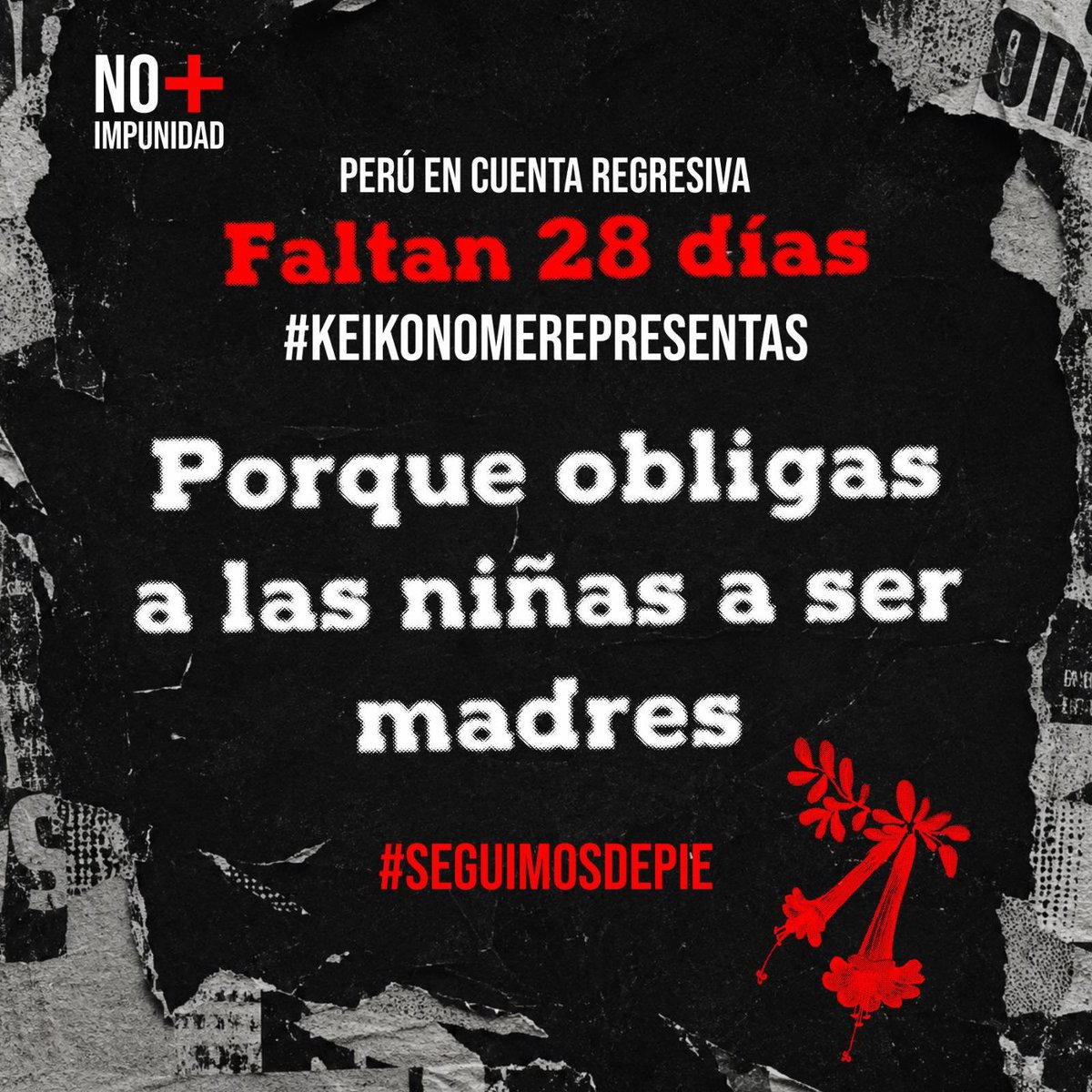 keikonova2026's tweet photo. 🇵🇪Perú en cuenta regresiva. 
Faltan 28 días⏳ 
#KeikoNoMeRepresentas porque obligas a las niñas a ser madres. #SeguimosDePie ✊🏿 https://t.co/JOQYmWgNx2