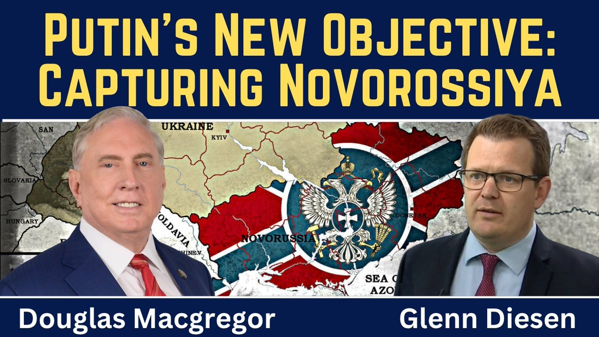 Glenn_Diesen's tweet photo. Douglas Macgregor: Putin's New War Objective - Capturing All of Novorossiya
https://t.co/4Hh2KBNoSA https://t.co/QiucUkWHlo