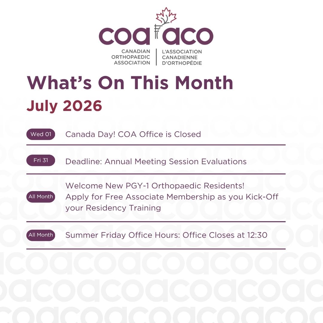 CdnOrthoAssoc's tweet photo. Get ready to step into a new month with the Canadian Orthopaedic Association!

Mark your calendars as we highlight the latest in education, events and important deadlines.
 
Stay connected and informed with everything that's coming up in the month of July by visiting our website: https://t.co/4t3pVuxYYO
 
Questions surrounding any of our activities this month?
Email info@canorth.org
 
#CdnOrthoAssoc #COAMember