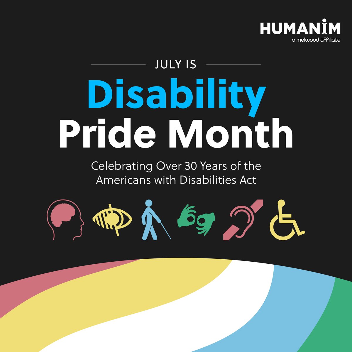 Humanim's tweet photo. July is Disability Pride Month! This month recognizes the significance of disability identity and the legacy of the Americans with Disabilities Act. Explore our mission and our work to expand access and opportunity. https://t.co/1C14YdoWyN https://t.co/0WSghcvX1I