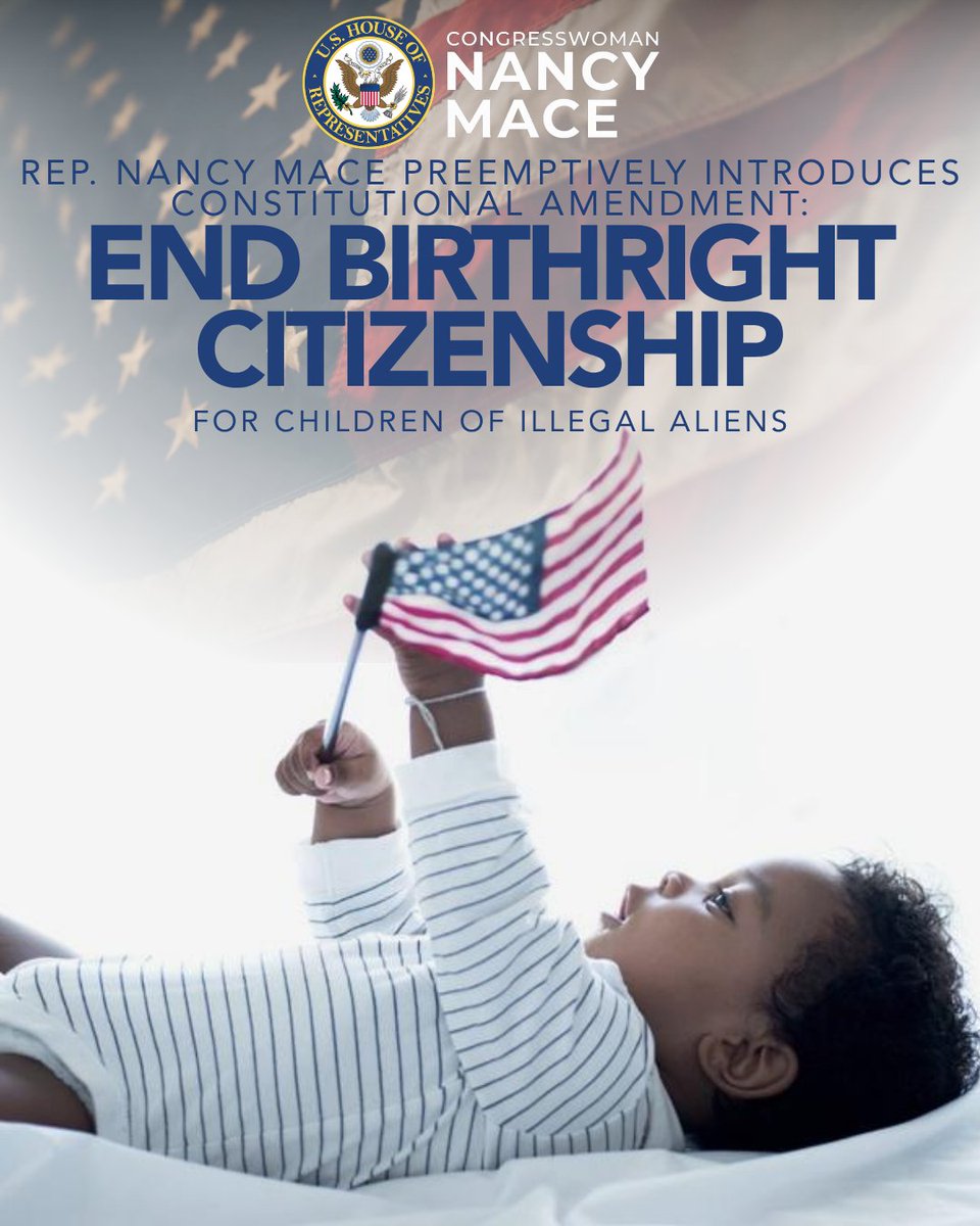 RepNancyMace's tweet photo. Weeks before the Supreme Court's decision yesterday to uphold birthright citizenship protections for children of illegal aliens, we introduced a constitutional amendment to end automatic citizenship for children born on U.S. soil to parents here illegally.

We know the value of American citizenship. We know the importance of securing our country. We refuse to let the 14th Amendment serve as a welcome mat for illegal immigration or an open invitation to invade our country.