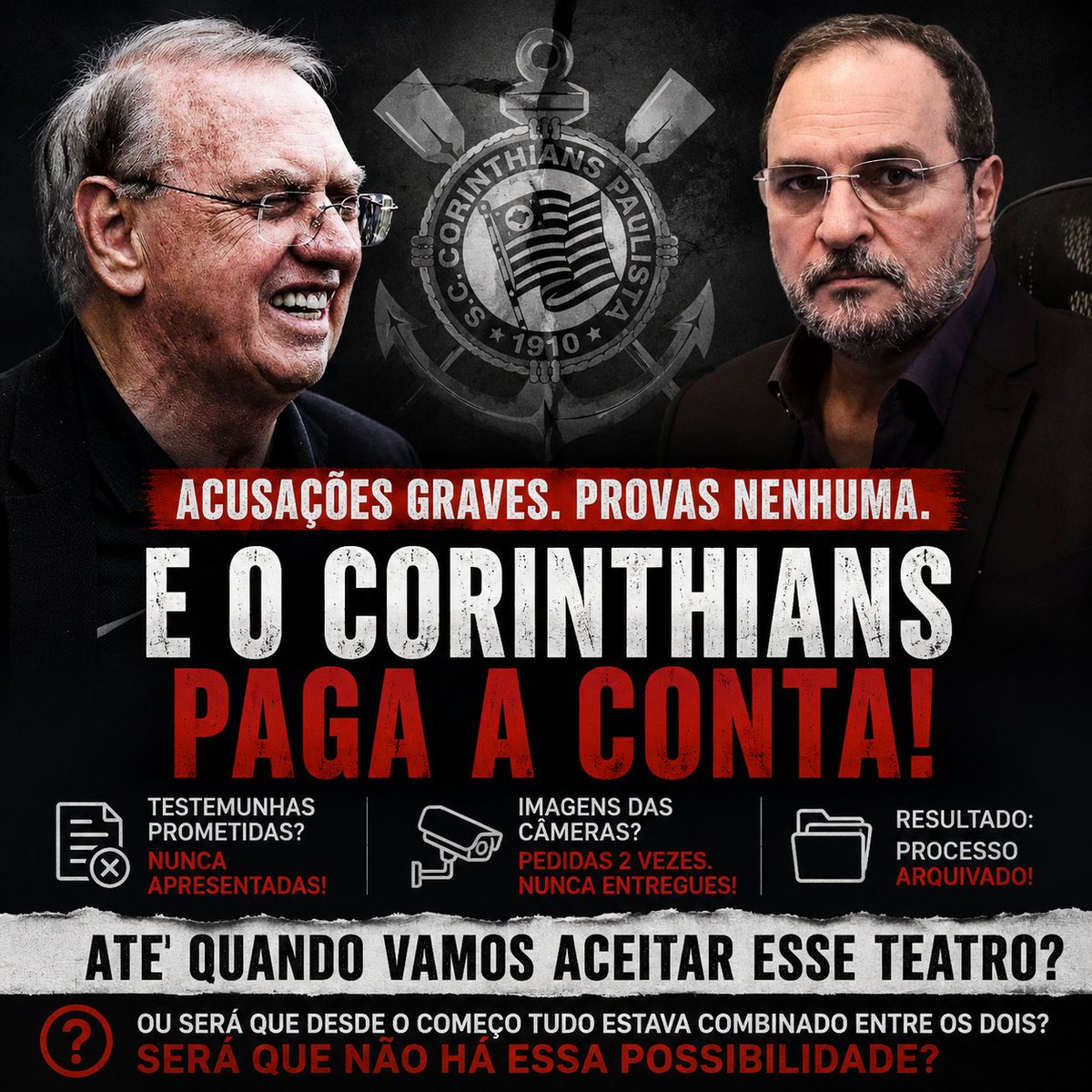 VDA_FC's tweet photo. ABSURDO SEM PRECEDENTES!

Comissão de Ética arquiva representação por falta de provas.

O Corinthians não pode continuar normalizando esse tipo de comportamento.

Um Presidente da Diretoria faz uma acusação gravíssima contra o Presidente do Conselho Deliberativo. Afirma que apresentará testemunhas. As imagens das câmeras são requisitadas oficialmente por duas vezes. No fim, as testemunhas não aparecem, as imagens não são entregues e o procedimento é arquivado por falta de provas.

E depois... nada acontece.

Se um Presidente do Corinthians pode fazer uma acusação dessa gravidade, mobilizar o clube, alimentar uma crise institucional e, ao final, ninguém responder por isso, qual é a mensagem que fica?

A de que qualquer dirigente pode acusar quem quiser, sem apresentar as provas prometidas, sem colaborar com a apuração e sem sofrer qualquer consequência.

Isso não é apenas um problema entre pessoas. É um problema institucional.

Os órgãos responsáveis do clube precisam agir com firmeza. Se não houver responsabilização quando alguém provoca uma crise dessa magnitude sem sustentar suas alegações, a cultura da impunidade continuará destruindo o clube por dentro.

Chega de transformar o Corinthians em palco de disputas pessoais. Quem acusa tem o dever de provar. Quem não prova deve responder pelos atos que praticou.
.
.
.

Ou será que, desde o começo, tudo estava combinado entre os dois? Será que essa possibilidade pode ser simplesmente descartada?

#Corinthians #Vozdaarquibancadafc #Rolocompressor