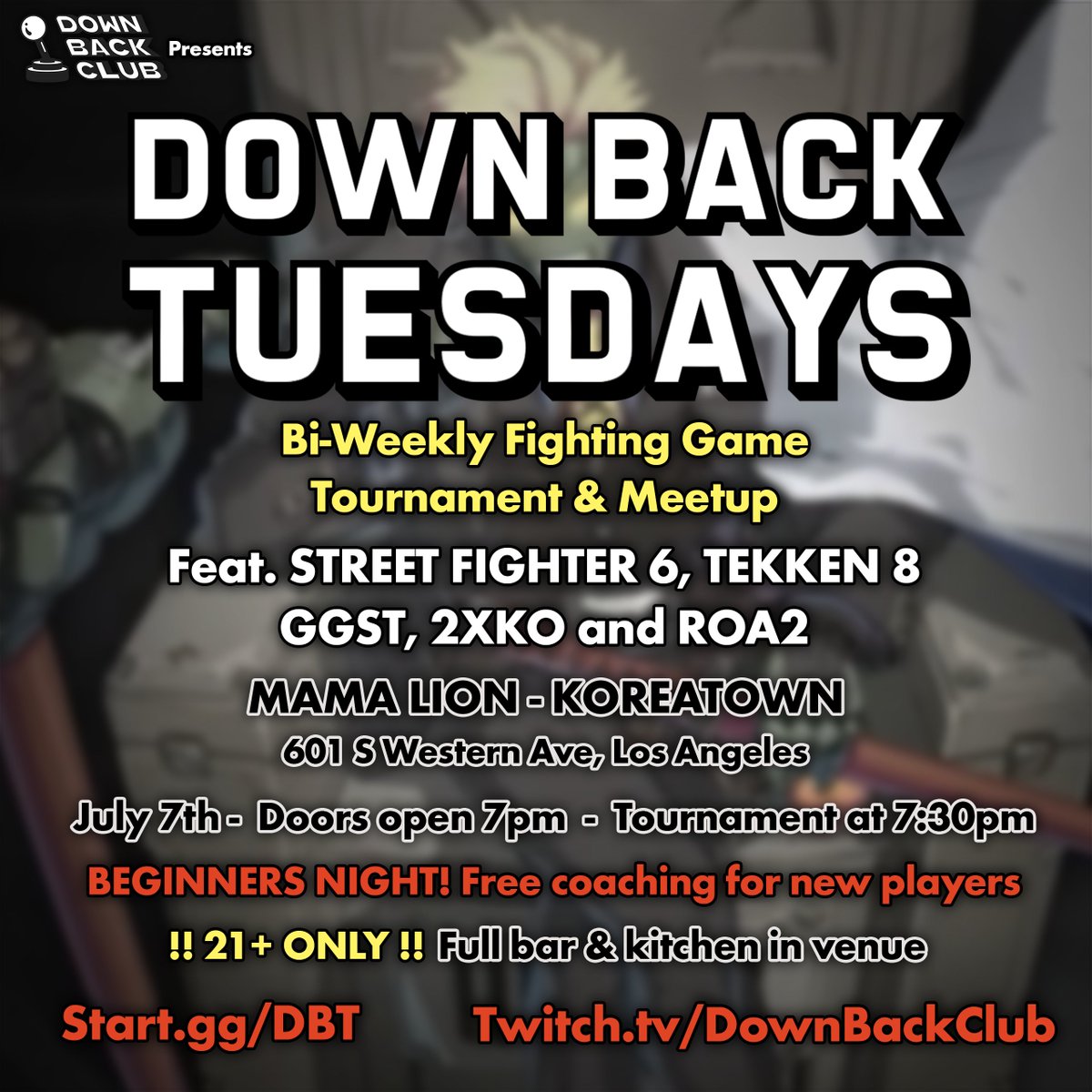 DownBackClub's tweet photo. DOWN BACK TUESDAYS returns next week with our first ever BEGINNERS NIGHT!

New to fighting games but not sure where to start? Come get FREE coaching from our regulars
(normal brackets still happening)

If you'd like to volunteer to coach, send us a DM

details on startgg below 👇 https://t.co/OQU2RaGw21
