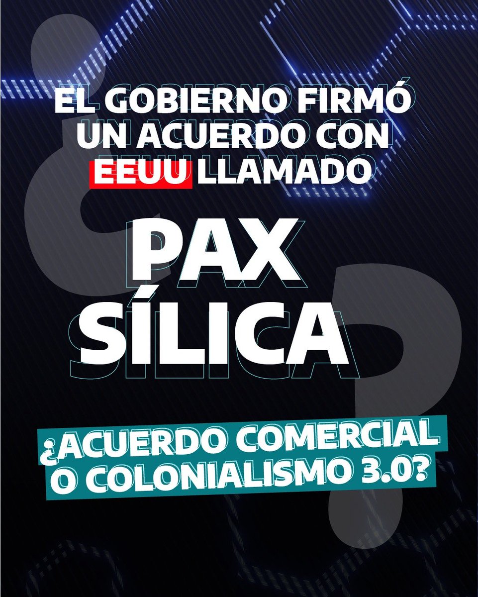 TereGarciaOK's tweet photo. El Gobierno de Milei firmó con EEUU el acuerdo "Pax Sílica". Se trata de una nueva entrega de nuestras tierras y nuestros recursos naturales estratégicos para que sean explotados por empresas extranjeras a cambio de nulo desarrollo nacional. https://t.co/h55w5Hw3z4