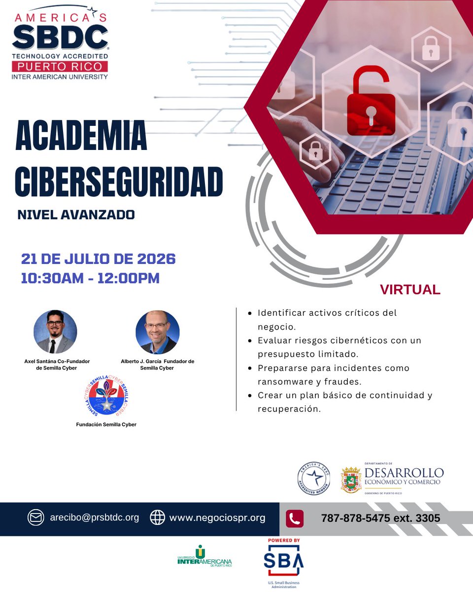 AlbertoJGarci11's tweet photo. 🔐 Protege tu negocio ante ransomware, fraudes e incidentes cibernéticos.
Únete a la Academia de Ciberseguridad – Nivel Avanzado junto a SBDC PR y Fundación Semilla Cyber.
📅 21 julio 2026
 ⏰ 10:30 AM–12:00 PM
 💻 Virtual
Info: arecibo@prsbdc.org
#Ciberseguridad #PYMES #PR https://t.co/QeaJj4sbsL