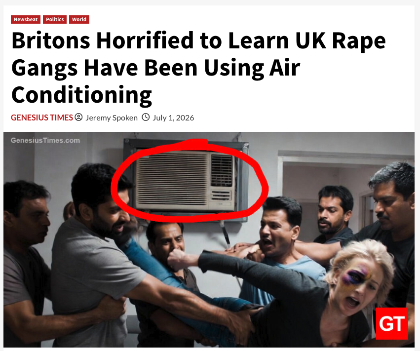 Genesius_Times's tweet photo. Britons Horrified to Learn UK Rape Gangs Have Been Using Air Conditioning • Genesius Times https://t.co/yrGq0f3N8x https://t.co/4t65hwccZo