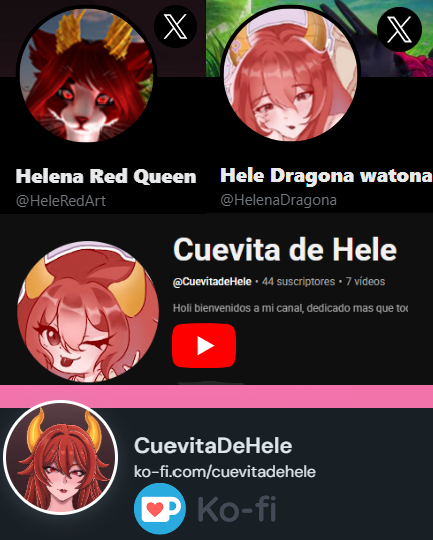 CuevitadeHele's tweet photo. No se olviden seguirme mis otras cuentas ♥ 
 -@ Helena Dragona es para cosas offtopic o personales que no subiré aquí. 
 -Hele Red Art es para mi arte/dibujos "picantes" 
-En mi canal de youtube @ CuevitadeHele subiré mis clips y edits randoms.

-Y por ultimo mi ko-fi por si alguien desea apoyar lo que hago.  
kofi /cuevitadehele

Aunque vivo de comisiones de arte a veces quedo justa para gastos del mes, me gusta compartir noticias casuales, no soy una pro player meta ni soy de hacer guías, pero adoro compartir mis experiencias o mostrar curiosidades del contenido que juego al momento  aunque parezcan simples quizás a alguien le sirva.  
Así que cualquier donación así sea pequeña es bien recibida, así puedo gestionarme mejor para acceder a contenido y ver que se me ocurre para compartirles  hacer mas memes o edits, o si ando justa del mes poder comer y poder usarlo para cualquier emergencia que surja.  

La intención es lo que cuenta con dar like y repostear me ayuda también montón además de seguir interactuando en mis posts, muchas gracias los que están ahí día a día ♥
