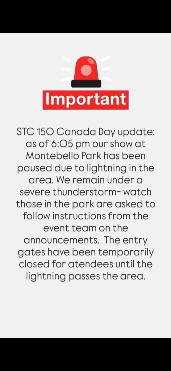 St_Catharines's tweet photo. Important Canada Day update: as of 6:05 pm our show at Montebello Park has been paused due to lightning. We are under a severe thunderstorm watch. Those in the park are asked to follow instructions from our event team. Entry gates have been temporarily closed. Watch for updates. https://t.co/PP4lXD6XXx