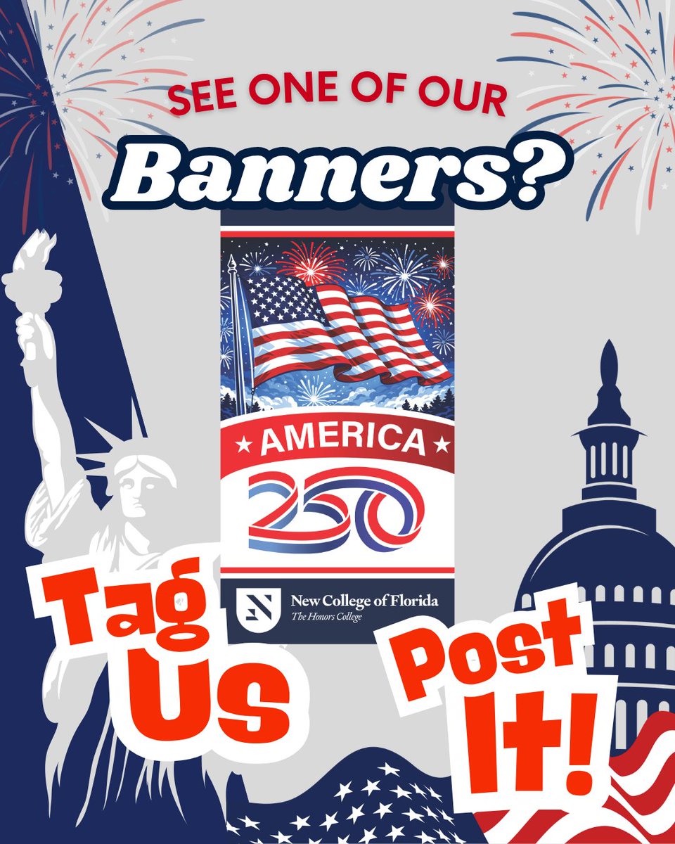 NewCollegeofFL's tweet photo. We are proud to be celebrating #America250 this Independence Day. Join us as we celebrate this great nation, and when you see one of our banners around downtown Sarasota, snap it! Be sure to tag @newcollegeoffl and post it! 
#NCF #newcollegeoffl #Florida #America250 #independenceday #4thofjuly  #🇺🇸