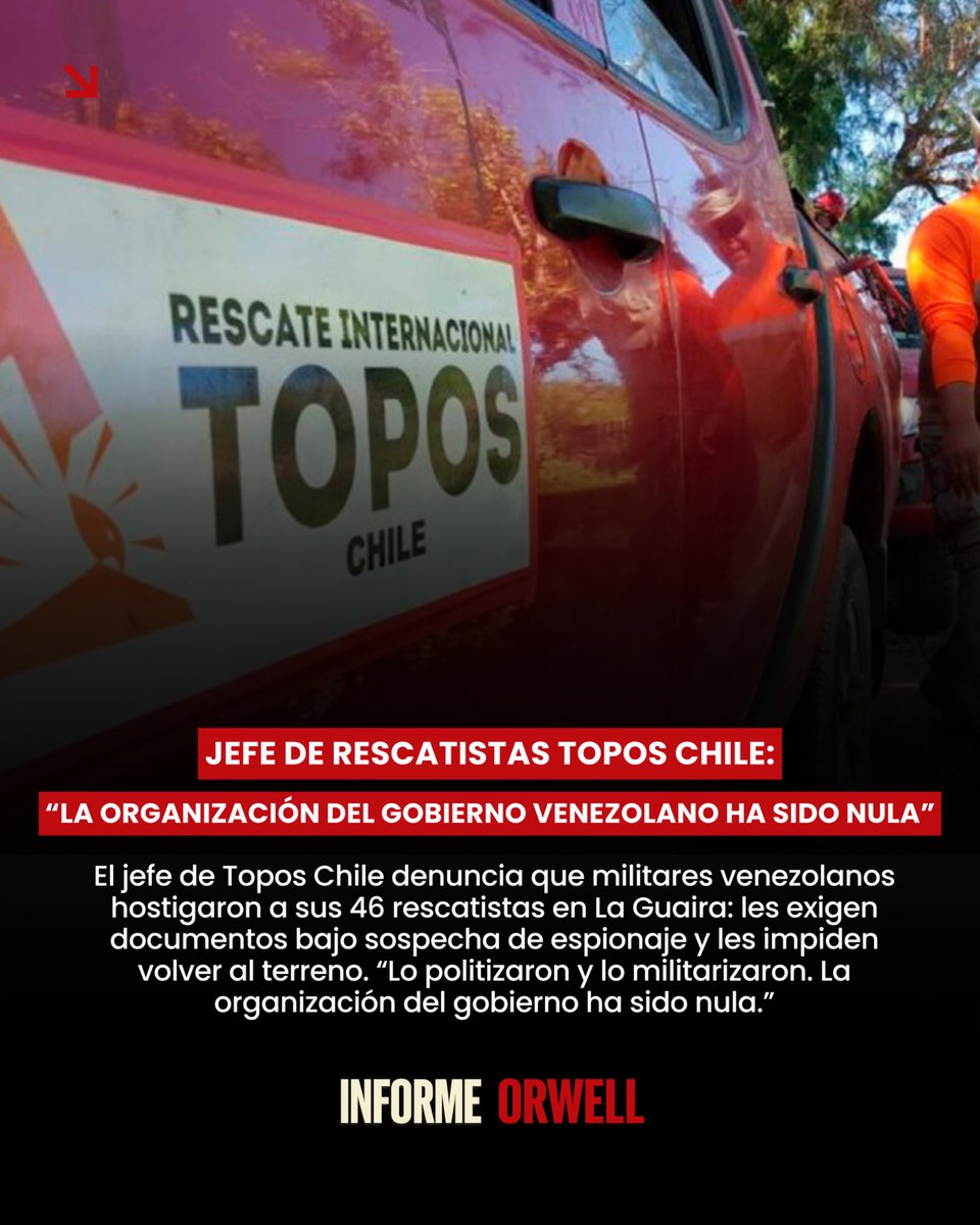 InformeOrwell's tweet photo. ‼️🇻🇪 | Francisco Lermanda, jefe del grupo de rescatistas Topos Chile, denunció públicamente que sus 46 especialistas desplegados en La Guaira han sido hostigados sistemáticamente por militares venezolanos.

Según relató a medios venezolanos, los militares les exigen reiteradamente documentos de identidad bajo sospecha de espionaje y les impiden regresar al terreno cuando salen incluso por razones tan básicas como cargar sus teléfonos. 

 “Los países regularmente cometen dos errores fundamentales en este tipo de terremotos. El primero es que lo politizan, y el segundo es que lo militarizan. En Venezuela hicieron las dos cosas.”