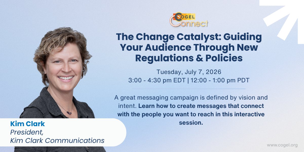 COGELinfo's tweet photo. Kim Clark is bringing her expertise in conscious communication to this interactive COGEL Connect session. Practice creating messaging that helps your audience understand new regulations, see the benefit, and take action. Register now at: https://t.co/zz14n0b7h4 https://t.co/T5lQBovPeT