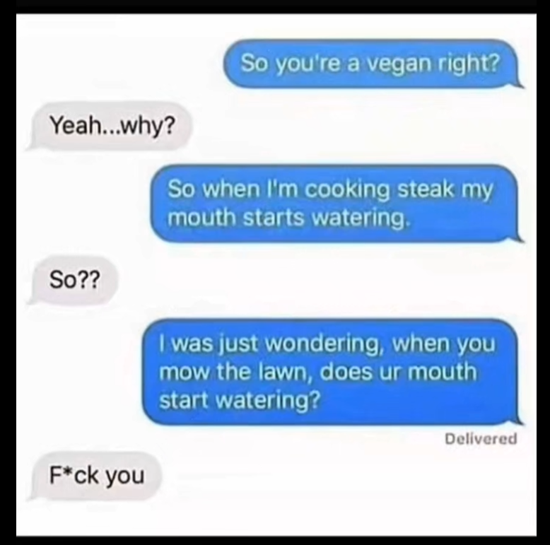Starry_Azure's tweet photo. How to piss off a vegan. 😂😂 https://t.co/YXY1hfvfs4