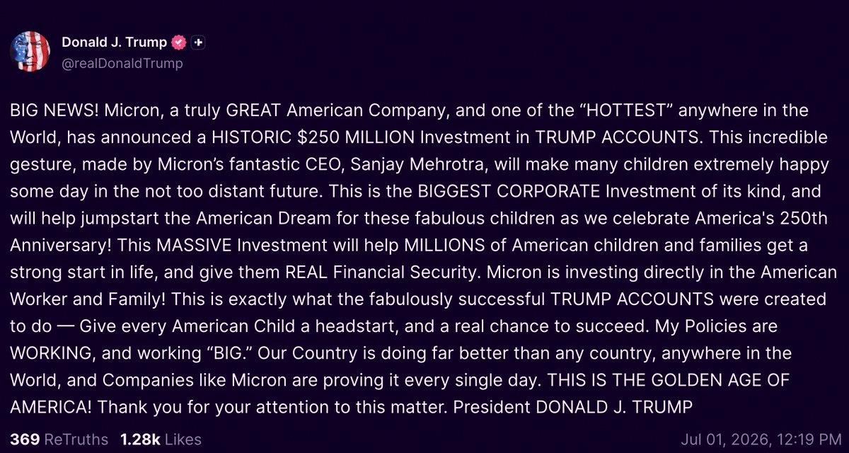 RickWAVY's tweet photo. Big news: President Trump just announced Micron ($MU) is putting $250 million into Trump Accounts. 💰🔥 https://t.co/x6zYGh7Osu