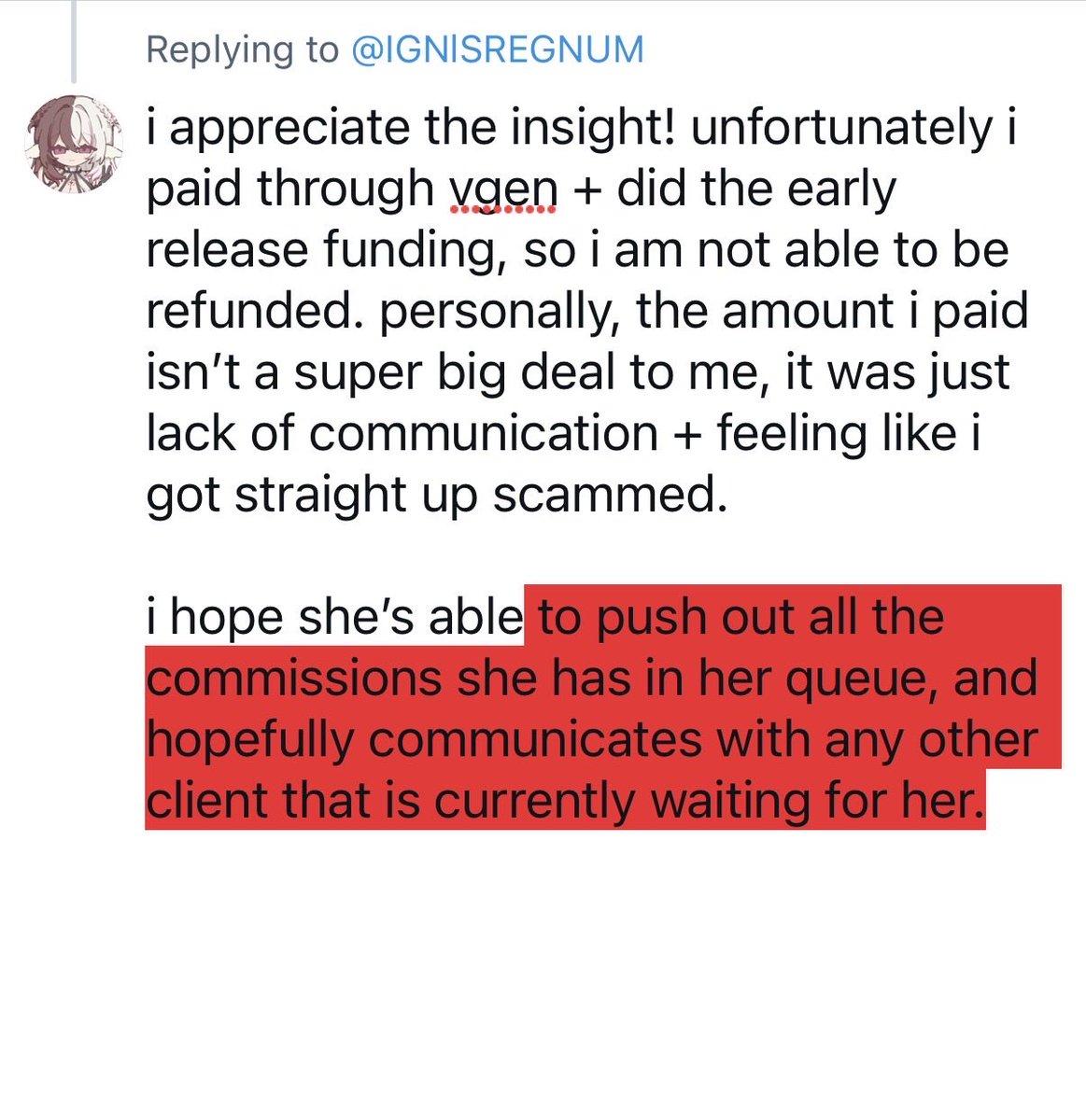 nymvuu's tweet photo. @IGNlSREGNUM i appreciate the insight! unfortunately, i paid through vgen + did the early release funding, so i am not able to be refunded. personally, the amount i paid isn’t a super big deal to me, it was just lack of communication + feeling like i got straight up scammed. https://t.co/ehmwI4R0bw