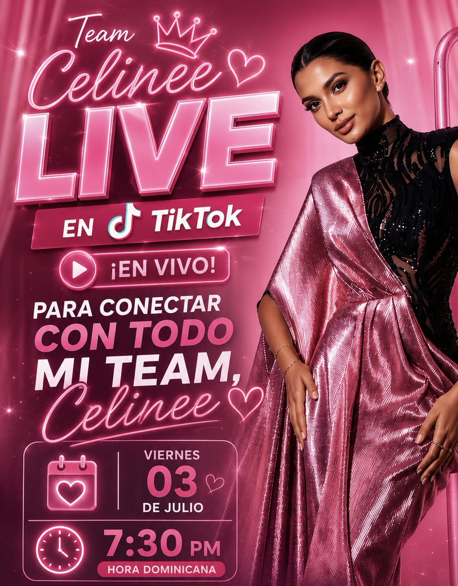 TeamCelineeof's tweet photo. ¡Vamos a acompañar a nuestra Reina Celinee! 👑

Este viernes 3 de julio conectémonos todos a su TikTok Live y demostremos, una vez más, la fuerza del Team Celinee. 🩷✨

Horario fuera de República Dominicana: 

🇲🇽 México (CDMX): 5:30 p. m.
🇵🇷 Puerto Rico: 7:30 p. m.
🇺🇸 Estados Unidos: 7:30 p. m.

No faltes, comparte este post y seamos miles apoyando a nuestra Reina. ¡Nos vemos en el Live! 📲👑

Link del TikTok de nuestra Reina: 

https://t.co/0X2xLdpJVY

#CelineeGanadoraDelPublico  #CelineeGanadora  #TeamCelinee  #LCDLF6