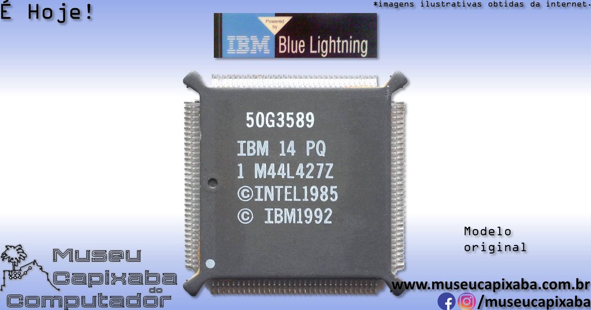 museucapixaba's tweet photo. É hoje! O microprocessador IBM Blue Lightning 486BL de 1993.
+em https://t.co/dnJREYArde
#MuseuCapixaba #mcc #éhoje #museu #tecnologia #retro #geek #retrocomputing #DescubraoES #OnThisDay #IBM #IBM386SLC #IBM486BL #IBM486SLC #IBMBlueLightning #Cx486DLC #Cx486SLC #Cyrix #Cx486 https://t.co/hQmF56AHEd