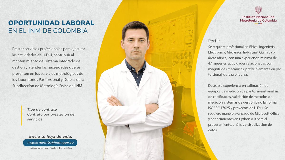 INMdeColombia's tweet photo. En el @INMdeColombia buscamos un profesional con experiencia en magnitudes mecánicas para integrar la Subdirección de #MetrologíaFísica y aportar a procesos de #Calibración y #TrazabilidadMetrológica.
Consulta los requisitos y envía tu hoja de vida a mgsarmiento@inm.gov.co https://t.co/mxtbXGSFkK