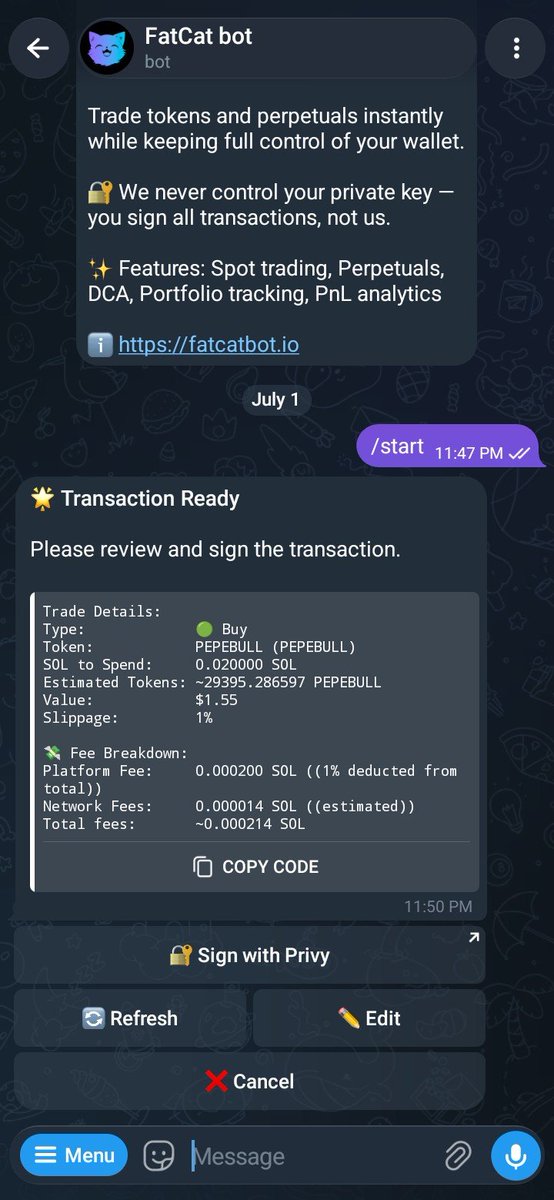 PDAN_101's tweet photo. Tested out @FatCatTrading today. 🐱

•  Set up a wallet and deposited 0.05 SOL in seconds. 
• Pasted a token CA and the bot instantly verified the asset and pulled the token info. 
• Set my buy amount, reviewed the trade details, and signed via Privy.
 • Transaction was submitted almost instantly and I was redirected back to Telegram with my updated token and SOL balances.

I like the non-custodial approach, you sign every transaction yourself while still getting a smooth Telegram trading experience.
Spot trading, perps, DCA, portfolio tracking, and PnL analytics all in one place.
My bags are pumping, and I can sell anytime directly from the bot. 

I think what @FatCatTrading Probably need to work on

 The execution flow is already smooth and the non-custodial signing is a big plus.

• I'd focus next on richer token analytics, safety checks, advanced portfolio tracking, and automated trading features. 

Those additions could make @FatCatTrading feel less like just another Telegram trading bot and more like a complete Solana trading terminal.

Trade: @FatCat_Solbot
Docs: https://t.co/J7DF0iUE8K
X: @FatCatTrading

Start trading easier with FaCat_Solbot.