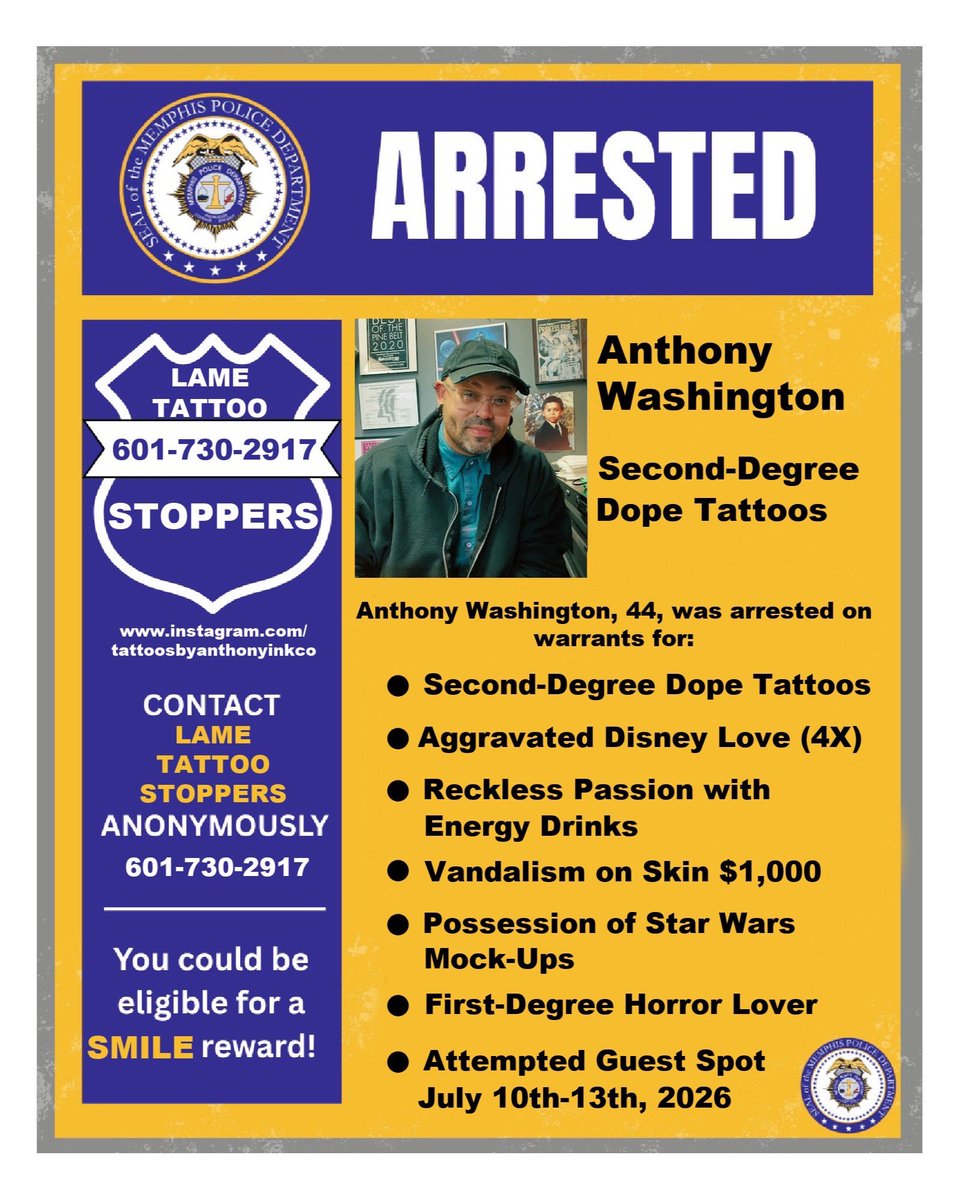 AnthonyInkCo's tweet photo. 🚨 MEMPHIS POLICE DEPARTMENT
INCIDENT REPORT 🚨

Case #: INK-071026
Suspect: Traveling Tattoo Artist
Public Advisory:
The suspect is scheduled to appear at Underground Art in Memphis, TN, July 10th-13th. Authorities report a limited number of appointment slots remain available. https://t.co/dbwMZvjQTa